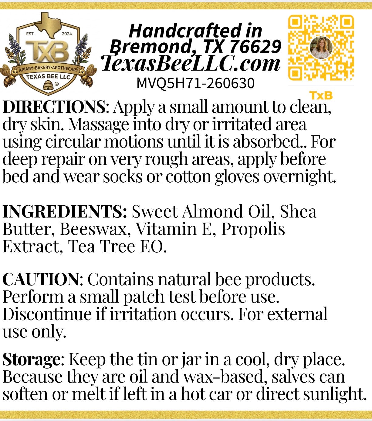 Back label text for a Texas Bee salve product, detailing application directions, natural ingredients like sweet almond oil, shea butter, and propolis, product cautions, and warm-weather storage advice.